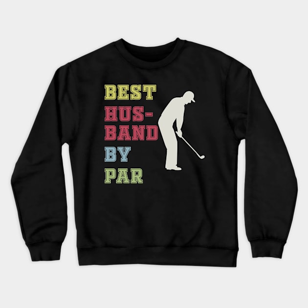 Best papa by par Crewneck Sweatshirt by Work Memes